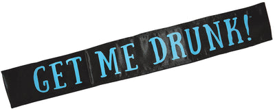 Get Wild with Our 'Get Me Drunk!' Sash - Perfect for Any Party Celebration!